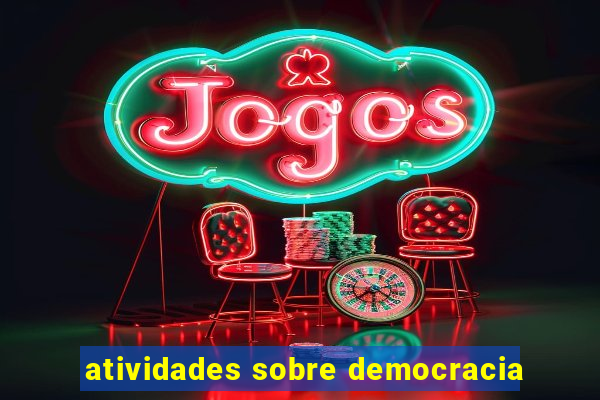 atividades sobre democracia